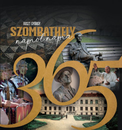Feiszt György - Szombathely napról napra