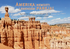 L. Kelemen Gbor - Amerika Legends Nemzeti Parkjai