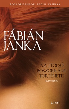 Fbin Janka - Az utols boszorkny trtnetei