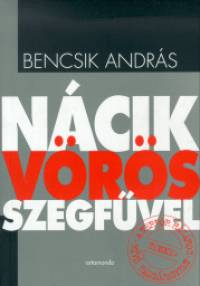 Bencsik Andrs - Ncik vrs szegfvel