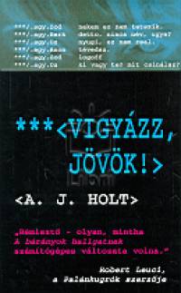 A. J. Holt - Vigyzz, jvk !