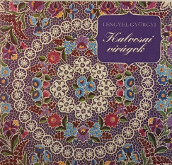 Lengyel Gyrgyi - Kalocsai virgok