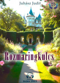 Juhsz Judit - Rozmaringkulcs