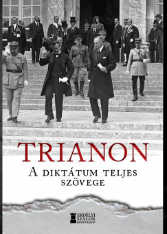 Bank Barbara  (Szerk.) - Kovcs Attila Zoltn  (Szerk.) - Trianon - A dikttum teljes szvege