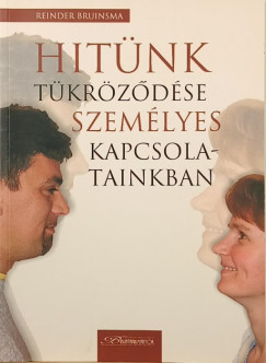 Reinder Bruinsma - Hitünk tükröződése személyes kapcsolatainkban