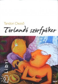 Tandori Dezs - Torland szrfpker