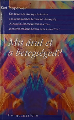 Kurt Tepperwein - Mit rul el a betegsged?