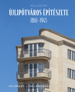 Bolla Zoltn - jliptvros ptszete 1861-1945