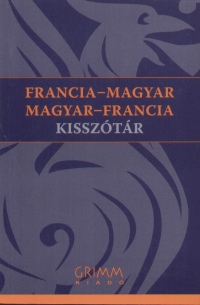 Plfy Mihly  (Szerk.) - Francia - magyar, magyar - francia kissztr