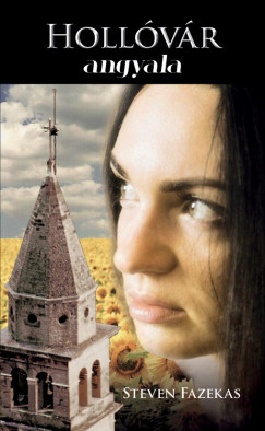 Steven Fazekas - Holl�v�r angyala
