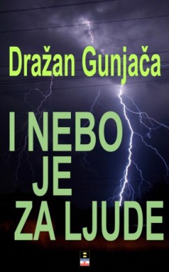 Drazan Gunjaca - I NEBO JE ZA LJUDE