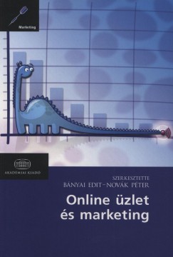 Bnyai Edit  (Szerk.) - Novk Pter  (Szerk.) - Online zlet s marketing