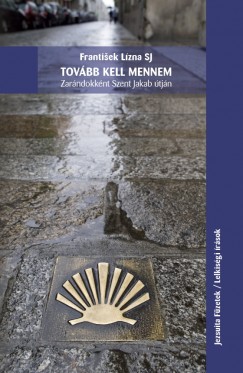 Lzna  Sj Frantiek - Tovbb kell mennem
