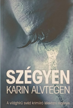 Karin Alvtegen - Szégyen