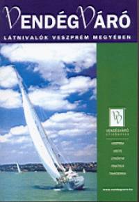 Őrsi Ágnes (Szerk.) - Látnivalók Veszprém megyében