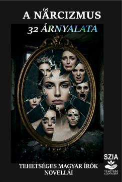 Szab� Ildik� Ang�la  (SZERK.) - A n�rcizmus 32 �rnyalata