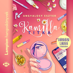 Angyalosy Eszter - Kamilla titka