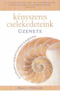 Kathleen O'Malley - Knyszeres cselekedeteink zenete