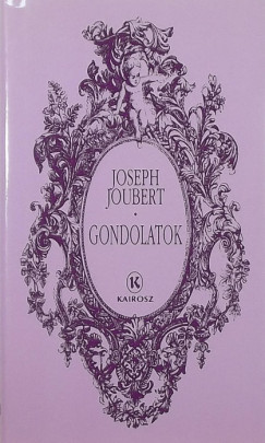 Joseph Joubert - Gondolatok