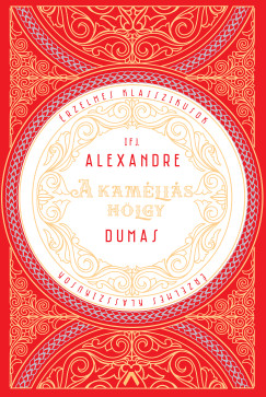 Alexandre Ifj Dumas - A kamlis hlgy