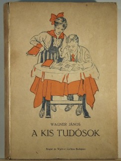 Wagner Jnos - A kis tudsok