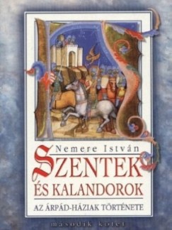 Nemere Istvn - Szentek s kalandorok II.