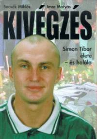 Bocsk Mikls - Imre Mtys - Kivgzs