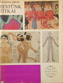 Anthony Smith - Testünk titkai