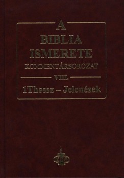 A Biblia ismerete VIII. - 1Thessz - Jelensek