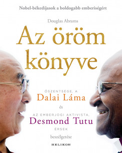 Douglas Abrams - Dalai Lma - Desmond Tutu - Az rm knyve