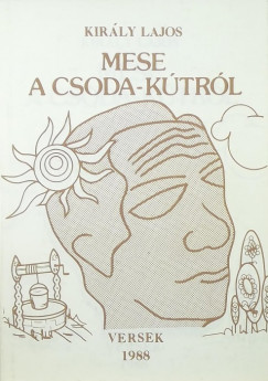 Kirly Lajos - Mese a csoda-ktrl (dediklt)
