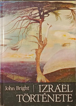 John Bright - Izráel története