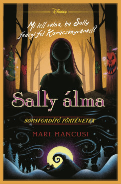 Mari Mancusi - Sally álma - Disney - Sorsfordító történetek