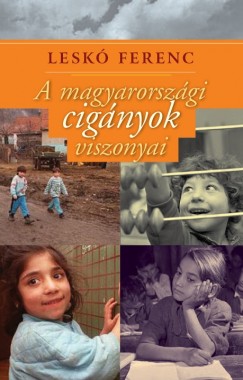 Lesk Ferenc - A magyarorszgi cignyok viszonyai