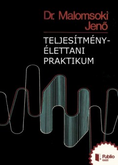 Dr. Malomsoki Jen - Teljestmny-lettani praktikum