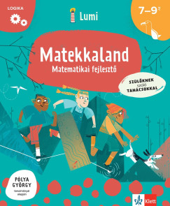 Agnese Del Zozzo - Marzia Garzetti - Matekkaland - Matematikai fejleszt� 7-9 �veseknek