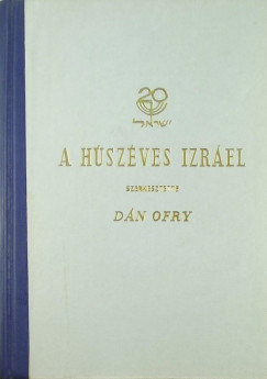 Dn Ofry  (Szerk.) - A hszves Izrel (emigrns kiads)