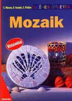 Shantirup Kosmin - Catherine Massey - Christine Pfahler - Mozaik - mintavekkel