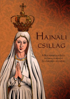 Csuti-Mtys Zsfia  (Szerk.) - Hajnali csillag