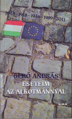 Ger Andrs - Eseteim az alkotmnnyal