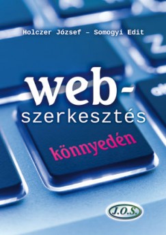 Holczer Jzsef - Somogyi Edit - Webszerkeszts knnyedn
