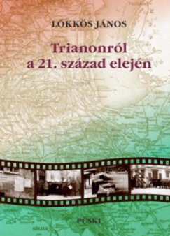 Lkks Jnos - Trianonrl a 21. szzad elejn