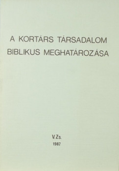 A kortrs trsadalom biblikus meghatrozsa