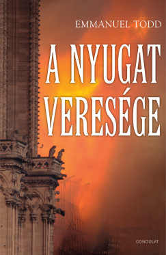 Emmanuel Todd - A Nyugat veresége