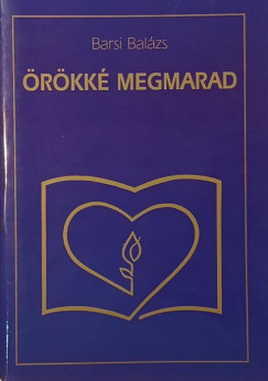 Barsi Balázs - Örökké megmarad