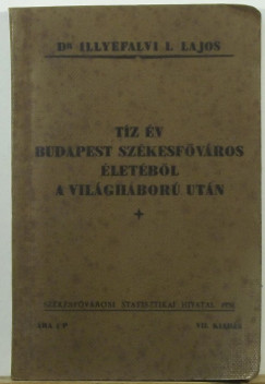 Dr. Illyefalvi Lajos - Tz v Budapest szkesfvros letbl a vilghbor utn