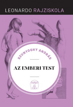 Szunyoghy Andrs - Az emberi test