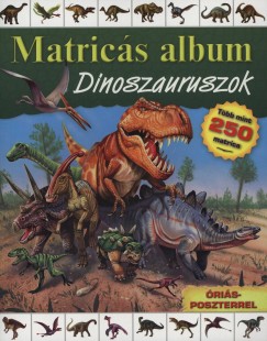 Sofija Stefanovic - Fzesin Szll Szilvia  (Szerk.) - Matrics album - Dinoszauruszok
