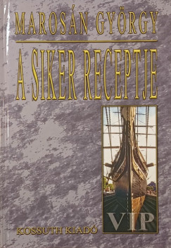 Marosn Gyrgy - A siker receptje