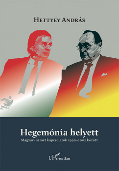 Hettyey Andrs - Hegemnia helyett